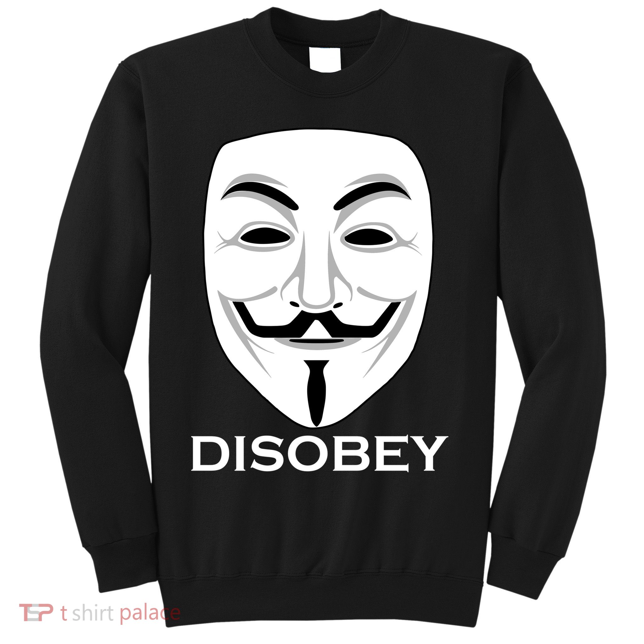Guy Fawkes Mask Disobey Sweatshirt