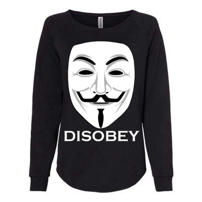 Guy Fawkes Mask Disobey Womens California Wash Sweatshirt