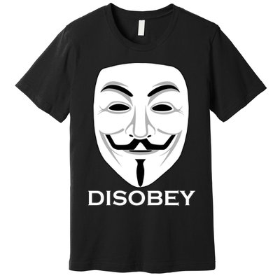 Guy Fawkes Mask Disobey Premium T-Shirt