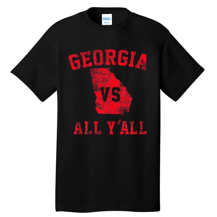 Georgia Vs All Yall For YAll Funny Georgia Tall T-Shirt