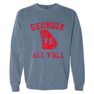 Georgia Vs All Yall For YAll Funny Georgia Garment-Dyed Sweatshirt