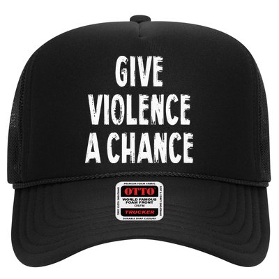 Give Violence A Chance Sarcasm Saying Hat