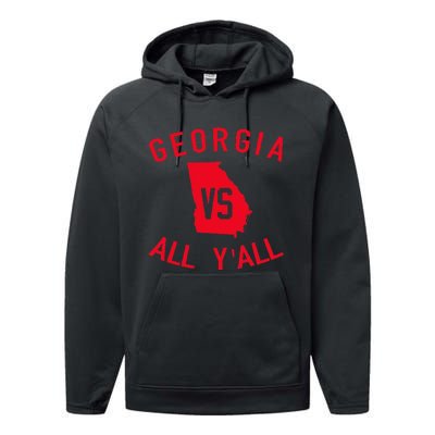 Georgia Vs All YAll Funny Georgia Performance Fleece Hoodie