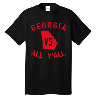 Georgia Vs All YAll Funny Georgia Tall T-Shirt