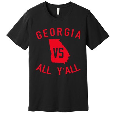 Georgia Vs All YAll Funny Georgia Premium T-Shirt