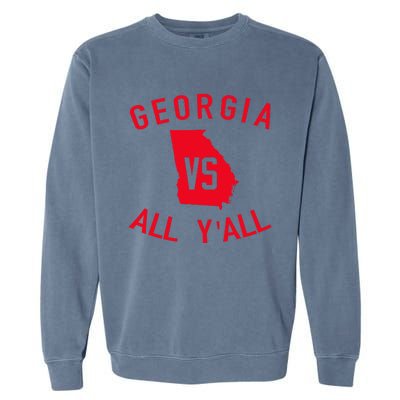 Georgia Vs All YAll Funny Georgia Garment-Dyed Sweatshirt