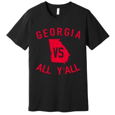 Georgia Vs All Y'all Funny Georgia Premium T-Shirt