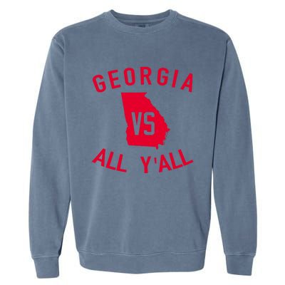 Georgia Vs All Y'all Funny Georgia Garment-Dyed Sweatshirt