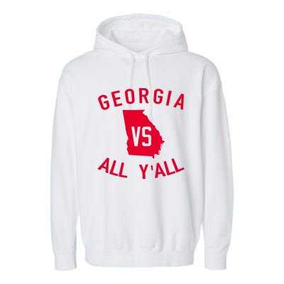 Georgia Vs All Y'all Funny Georgia Garment-Dyed Fleece Hoodie