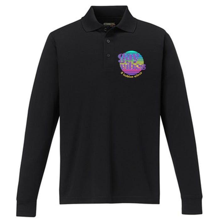 Gay Vibes And Lesbian Wives Lgbt Lgbtq Pride Month Performance Long Sleeve Polo