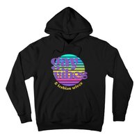 Gay Vibes And Lesbian Wives Lgbt Lgbtq Pride Month Hoodie