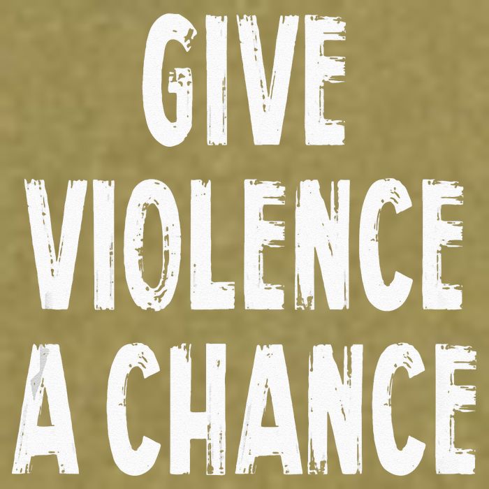 Give Violence A Chance Sarcasm Saying Garment-Dyed Women's Muscle Tee