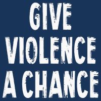 Give Violence A Chance Sarcasm Saying Infant Baby Jersey Bodysuit