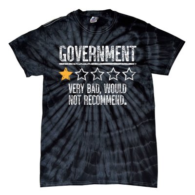 Government Very Bad Would Not Recommend Tie-Dye T-Shirt