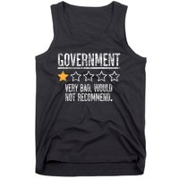 Government Very Bad Would Not Recommend Tank Top