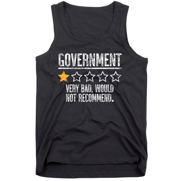 Government Very Bad Would Not Recommend Tank Top