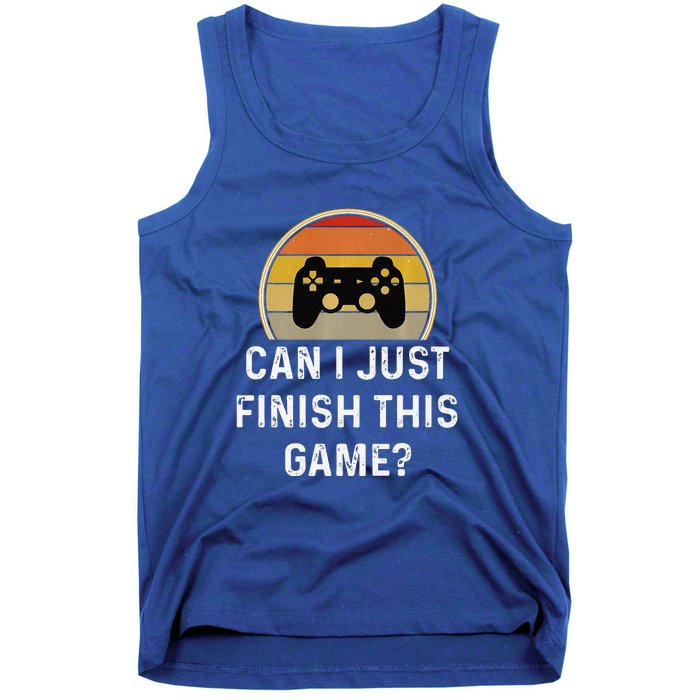 Gamer Vintage Can I Just Finish This Game Tank Top