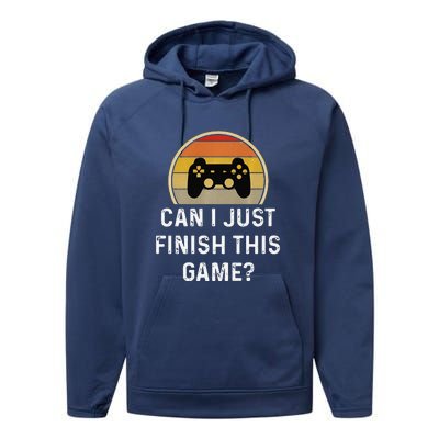 Gamer Vintage Can I Just Finish This Game Performance Fleece Hoodie