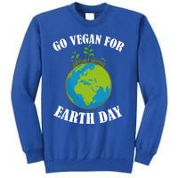 Go Vegan For Earth Day Vegan Day Veggie Vegetable Vegetarian Gift Tall Sweatshirt