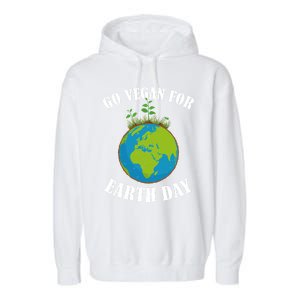 Go Vegan For Earth Day Vegan Day Veggie Vegetable Vegetarian Gift Garment-Dyed Fleece Hoodie