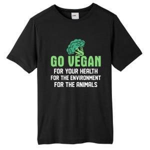 Go Vegan For Your Health For The Environt Veganism Funny Gift Tall Fusion ChromaSoft Performance T-Shirt