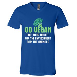 Go Vegan For Your Health For The Environt Veganism Funny Gift V-Neck T-Shirt