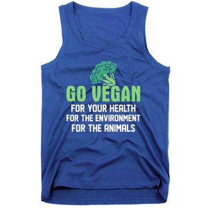 Go Vegan For Your Health For The Environt Veganism Funny Gift Tank Top