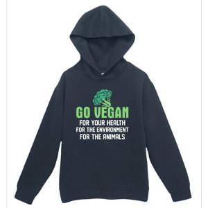 Go Vegan For Your Health For The Environt Veganism Funny Gift Urban Pullover Hoodie