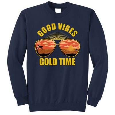 Good Vibes Gold Time Tropical Beach Tall Sweatshirt