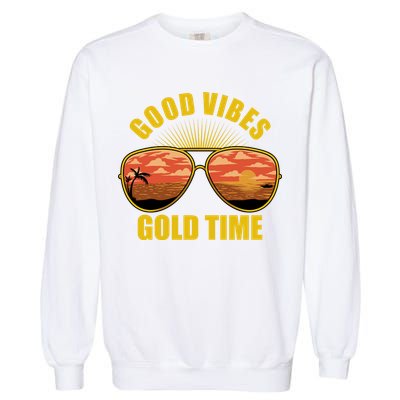 Good Vibes Gold Time Tropical Beach Garment-Dyed Sweatshirt