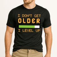 Geek Video Game Gamer Birthday I Dont Get Older I Level Up Gift Performance Shirt