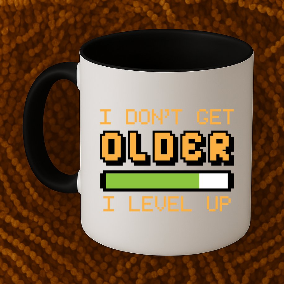 Geek Video Game Gamer Birthday I Dont Get Older I Level Up Gift Mug