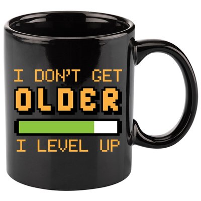 Geek Video Game Gamer Birthday I Dont Get Older I Level Up Gift 11oz C Handle Ceramic Mug
