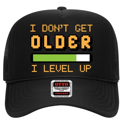 Geek Video Game Gamer Birthday I Dont Get Older I Level Up Gift Trucker Hat