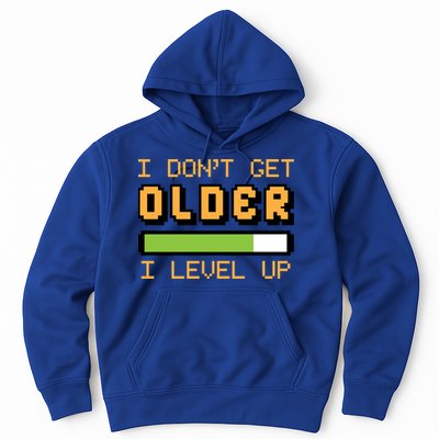 Geek Video Game Gamer Birthday I Dont Get Older I Level Up Gift Hoodie
