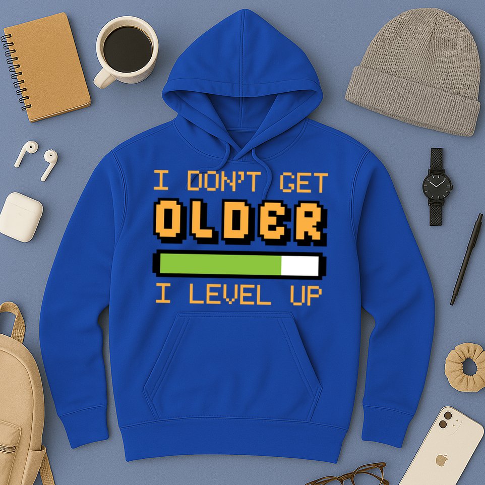 Geek Video Game Gamer Birthday I Dont Get Older I Level Up Gift Hoodie