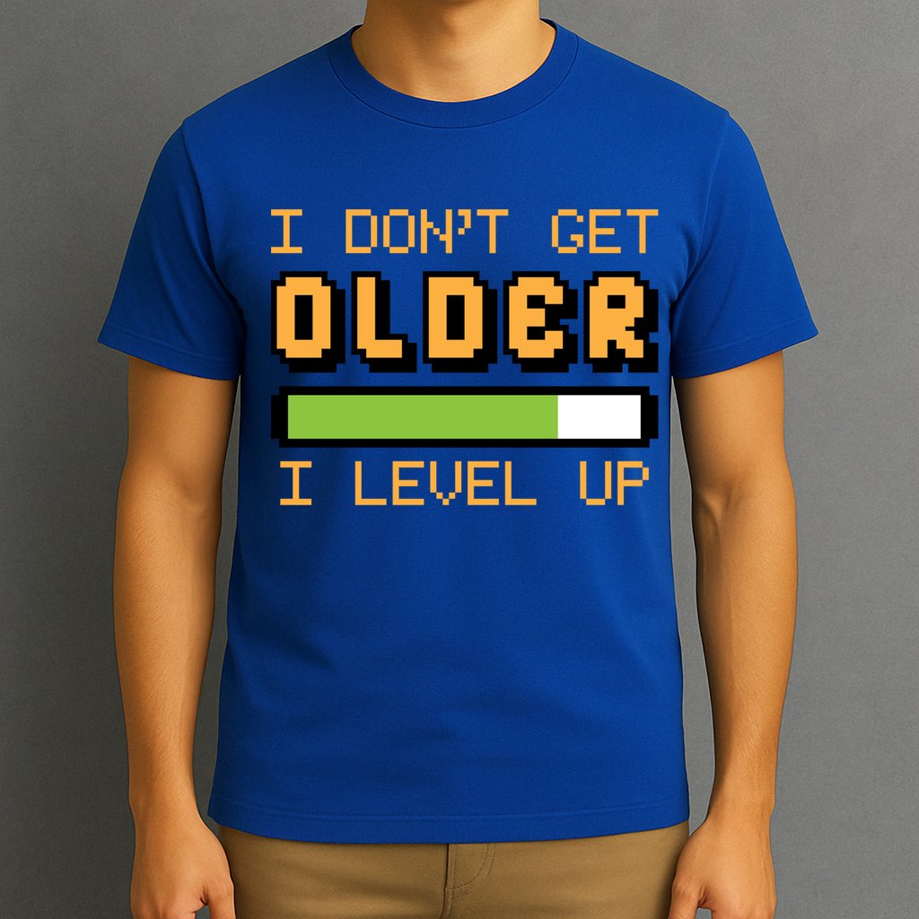 Geek Video Game Gamer Birthday I Dont Get Older I Level Up Gift T-Shirt