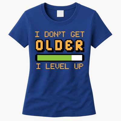 Geek Video Game Gamer Birthday I Dont Get Older I Level Up Gift Womens T-Shirt