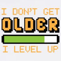 Geek Video Game Gamer Birthday I Dont Get Older I Level Up Gift Garment-Dyed Sweatshirt