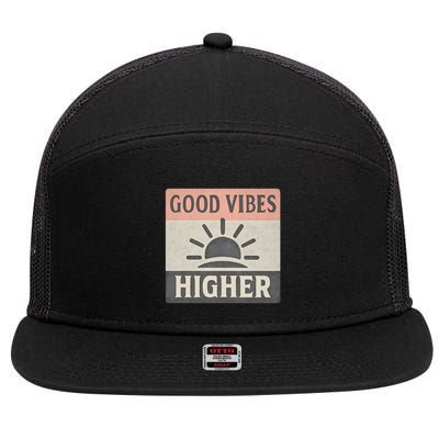Good Vibes Higher 7 Panel Mesh Trucker Snapback Hat