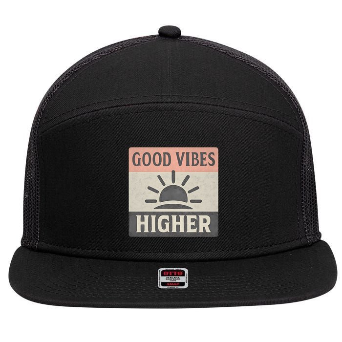 Good Vibes Higher 7 Panel Mesh Trucker Snapback Hat
