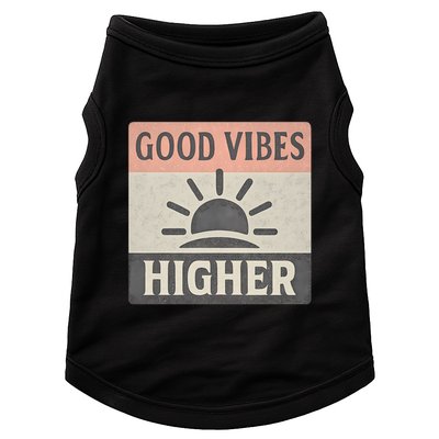 Good Vibes Higher Doggie Tank