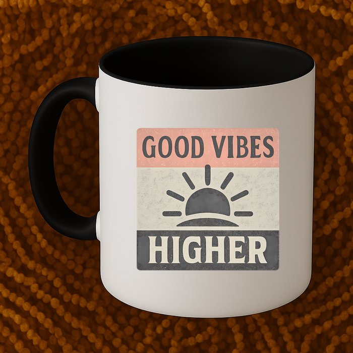 Good Vibes Higher Mug