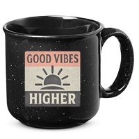 Good Vibes Higher 15oz Campfire Ceramic Mug