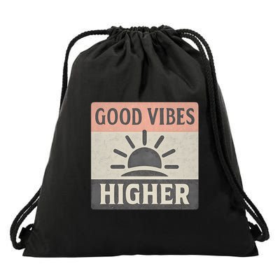 Good Vibes Higher Drawstring Bag