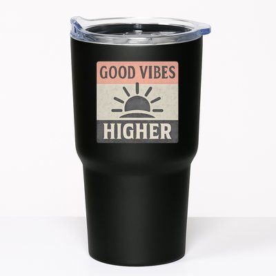 Good Vibes Higher Tumbler