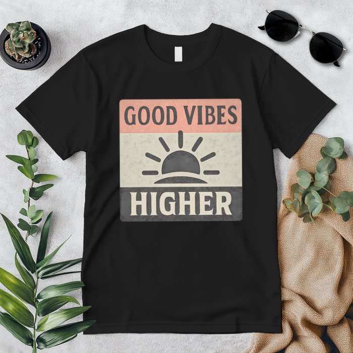 Good Vibes Higher Premium T-Shirt