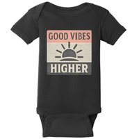 Good Vibes Higher Baby Bodysuit