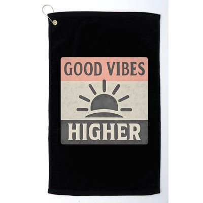 Good Vibes Higher Golf Towel