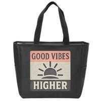 Good Vibes Higher Zip Tote Bag